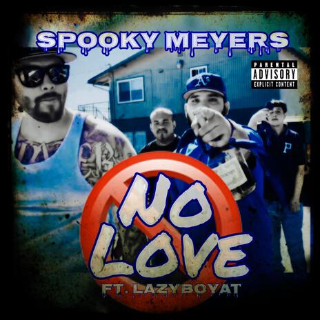 No Love ft. LazyBoyAT | Boomplay Music