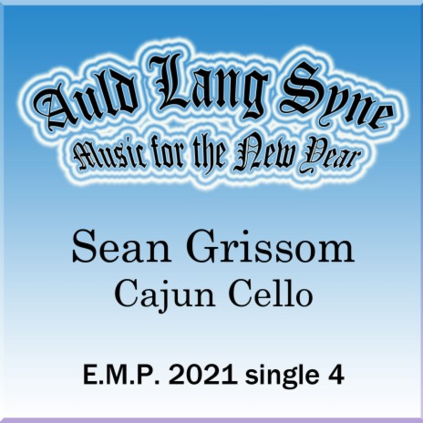 Auld Lang Syne (Cajun Cello Instrumental)