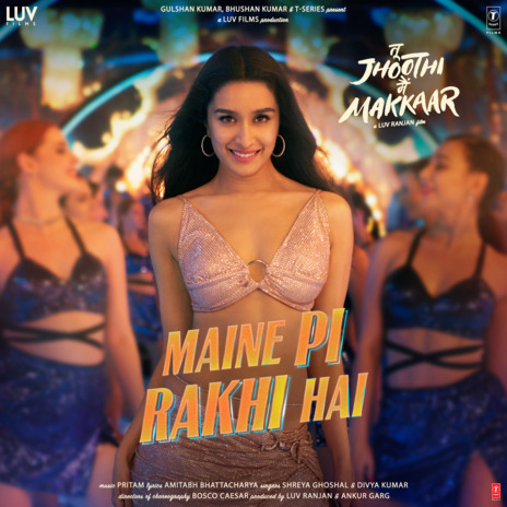 Maine Pi Rakhi Hai (From Tu Jhoothi Main Makkaar) ft. Divya Kumar | Boomplay Music