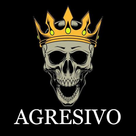 AGRESIVO | Boomplay Music