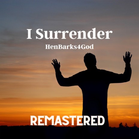 I Surrender (ReMastered)