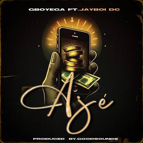 Aje ft. Gboyega | Boomplay Music