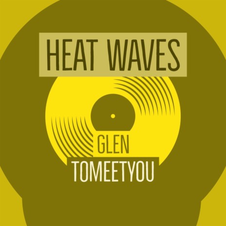 heat waves | Boomplay Music