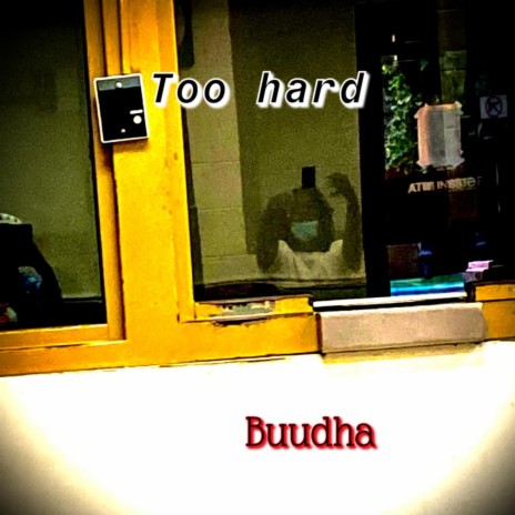 Too Hard | Boomplay Music