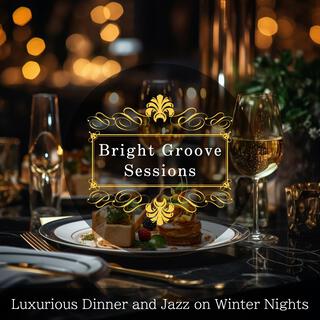 Luxurious Dinner and Jazz on Winter Nights