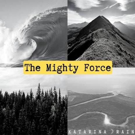 The Mighty Force | Boomplay Music