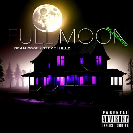Full Moon (RE-ANIMATED) ft. Steve Hillz | Boomplay Music