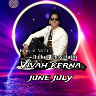 Vivah Kerna June July na