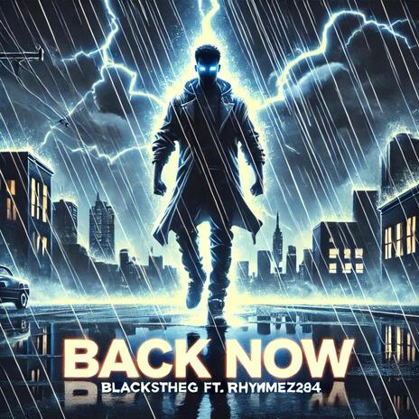 Back Now (Remaster) ft. Rhymez284 | Boomplay Music