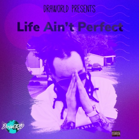 Life Ain't Perfect | Boomplay Music