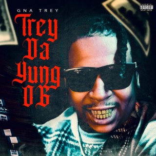 Trey Da Yung OG