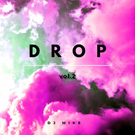 Drop, Vol. 2 | Boomplay Music