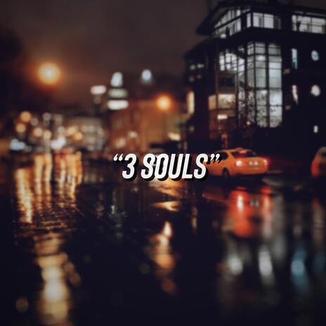 3 Souls | Boomplay Music