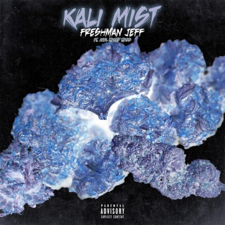 Kali Mist ft. Carl Money Moss