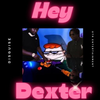 Hey Dexter