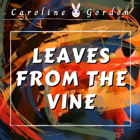 Leaves from the Vine | Boomplay Music