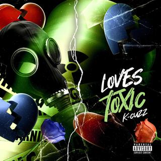 Loves Toxic