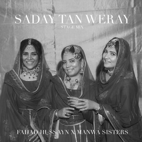 SADAY TAN WERAY STAGE MIX ft. Manwa Sisters | Boomplay Music