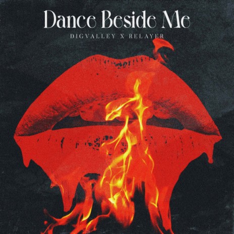 Dance Beside Me ft. Relayer | Boomplay Music