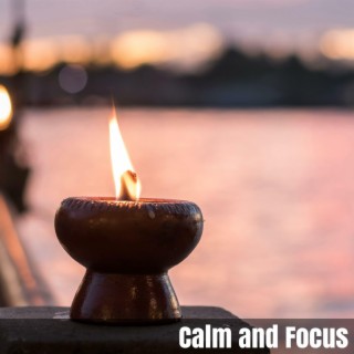 Calm and Focus