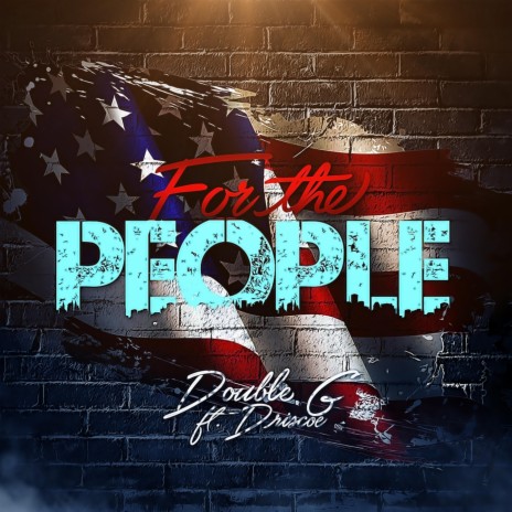 For the People (feat. Driscoe) | Boomplay Music