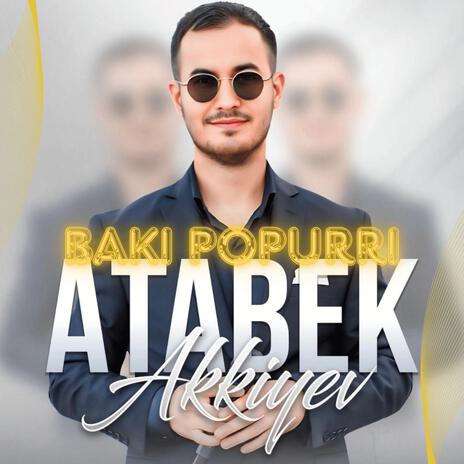 Bakı Popurri (Yada Sal Məni) | Boomplay Music