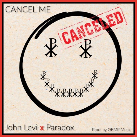 Cancel Me ft. Paradox | Boomplay Music