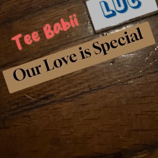 Our love is special (Special Version)