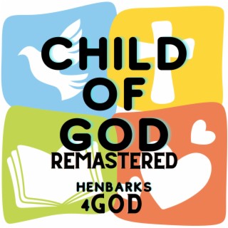 Child of God (Remastered) lyrics | Boomplay Music