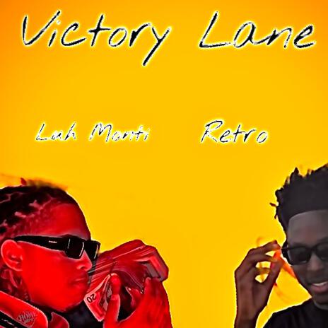 Victory Lane ft. Luh Monti | Boomplay Music