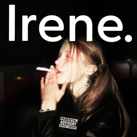 Irene. | Boomplay Music