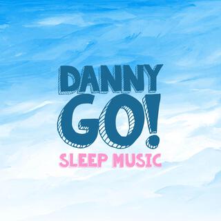 Danny Go! Sleep Music, Vol. 2 (Lullaby Version)