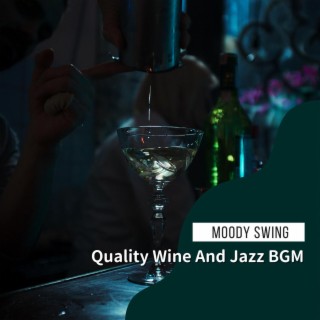 Quality Wine and Jazz Bgm