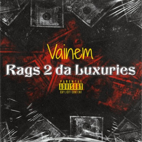 Rags 2 da Luxuries | Boomplay Music