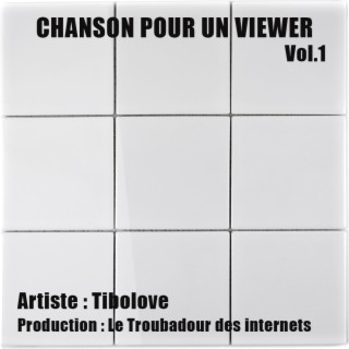 Chanson pour un viewer, Vol. 1