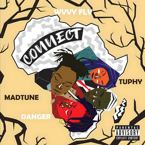 Connect ft. Tuphy, Danger & Madtune | Boomplay Music