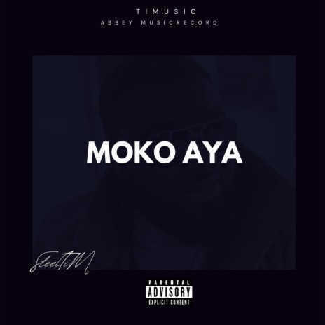 Moko Aya | Boomplay Music