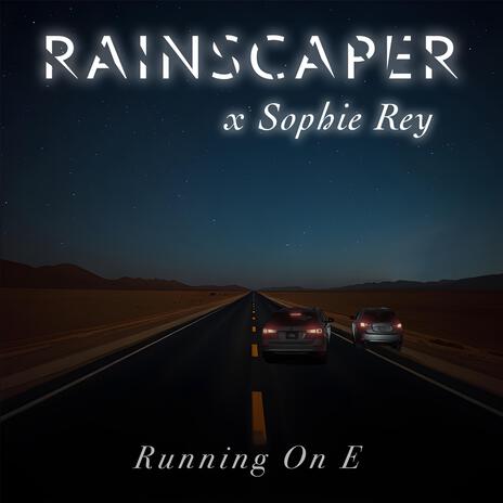 Running On E ft. Sophie Rey | Boomplay Music