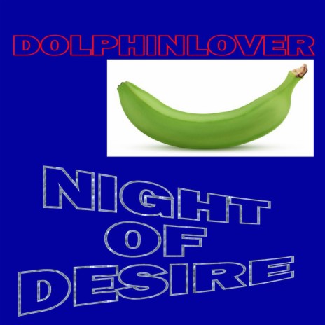 Night of Desire (Reprise) | Boomplay Music