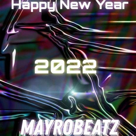 Happy New Year 2022 | Boomplay Music