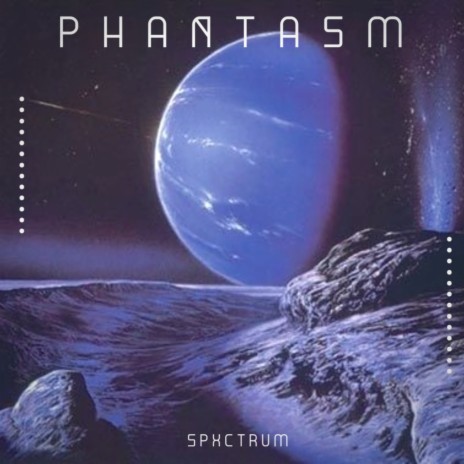 Phantasm | Boomplay Music