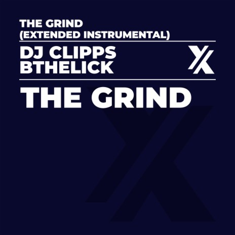The Grind (Extended Instrumental) ft. Bthelick | Boomplay Music