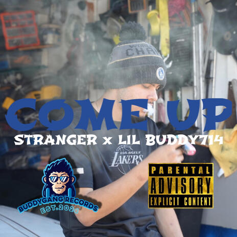 COME UP ft. STRANGER | Boomplay Music