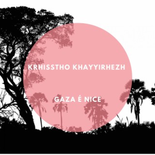 Gaza é nice