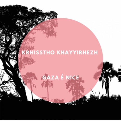 Gaza é nice | Boomplay Music