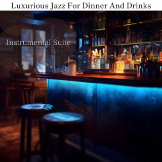 Luxurious Jazz for Dinner and Drinks