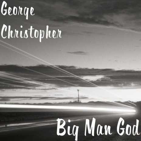 Big Man God | Boomplay Music