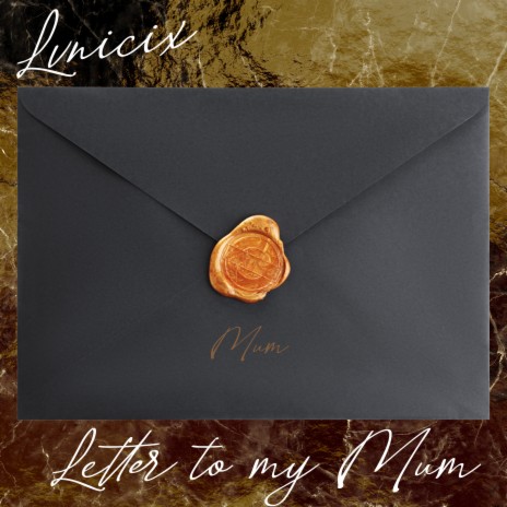 Letter To My Mum | Boomplay Music