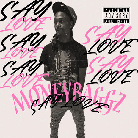 SAY LOVE | Boomplay Music