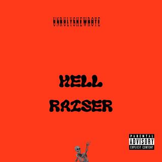 Hell raiser